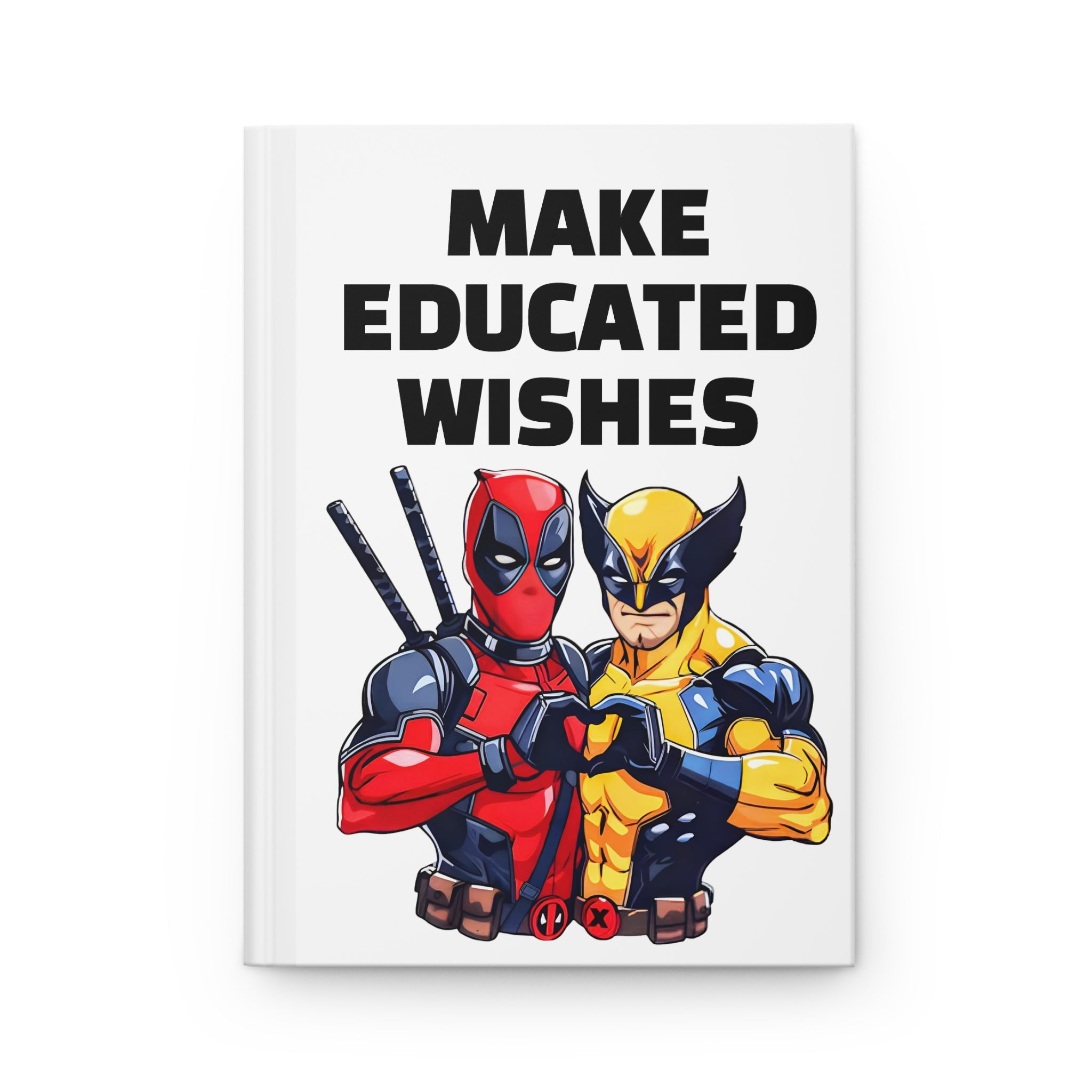 Deadpool and Wolverine Funny Make Educated Wishes I Like Me Hardcover Journal Matte