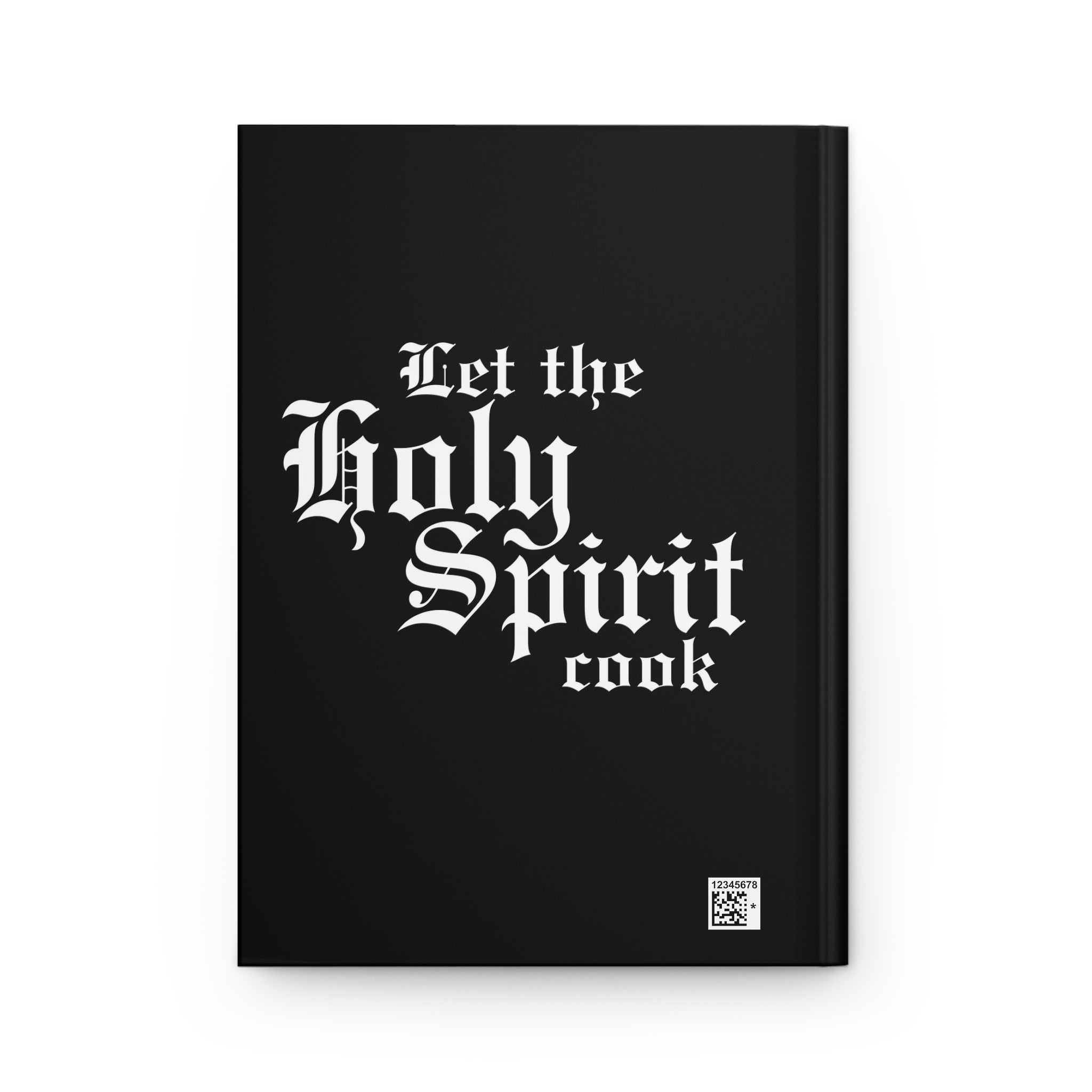 Hardcover Journal, Let the Holy Spirit Cook Prayer Journal, Gift for Writer, Journey Notebook, Holy Spirit Gift, Black and White Journal