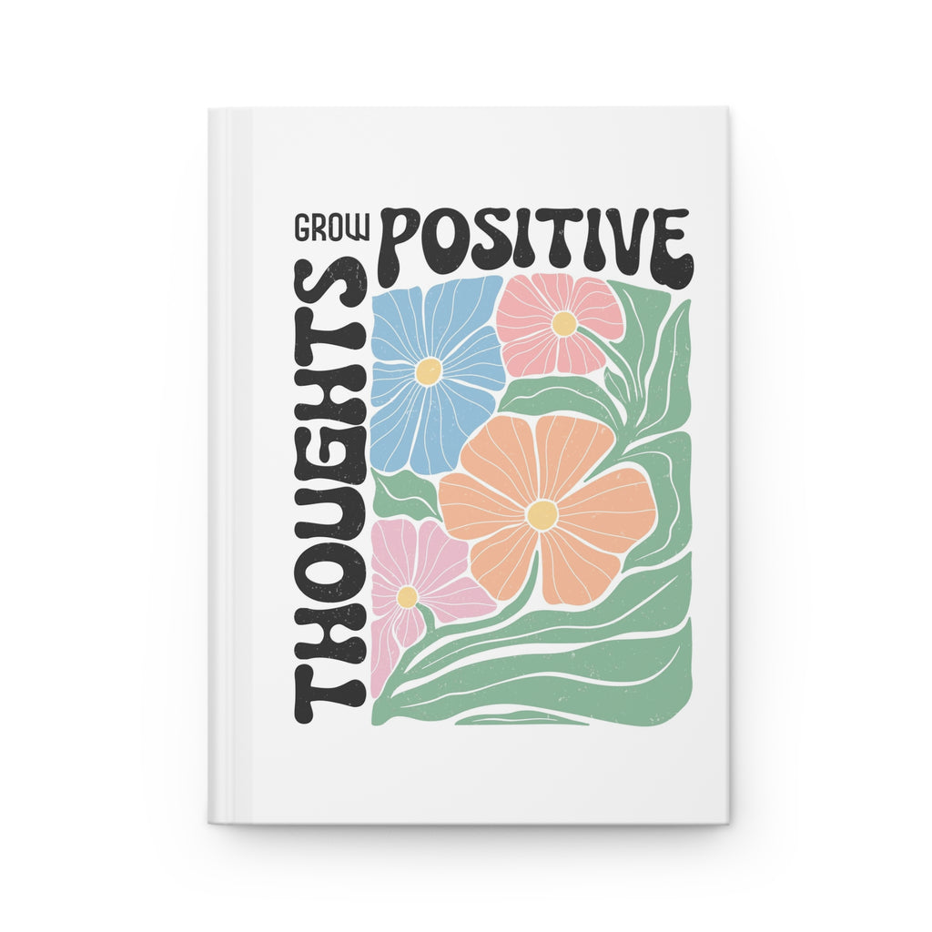 Cute "Grow Positive Thoughts" Hardcover Journal Matte